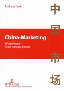 China-Marketing - Erfolgsfaktoren für die Marktbearbeitung